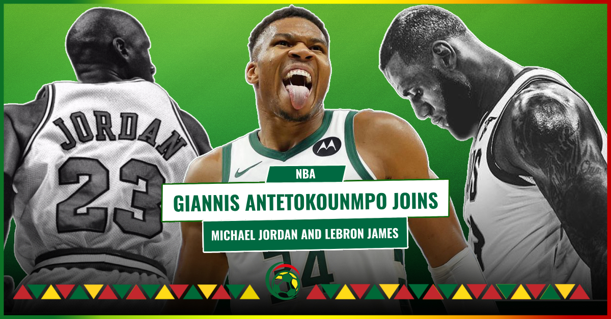 NBA : It’s historic, Giannis Antetokounmpo joins Michael Jordan and LeBron James