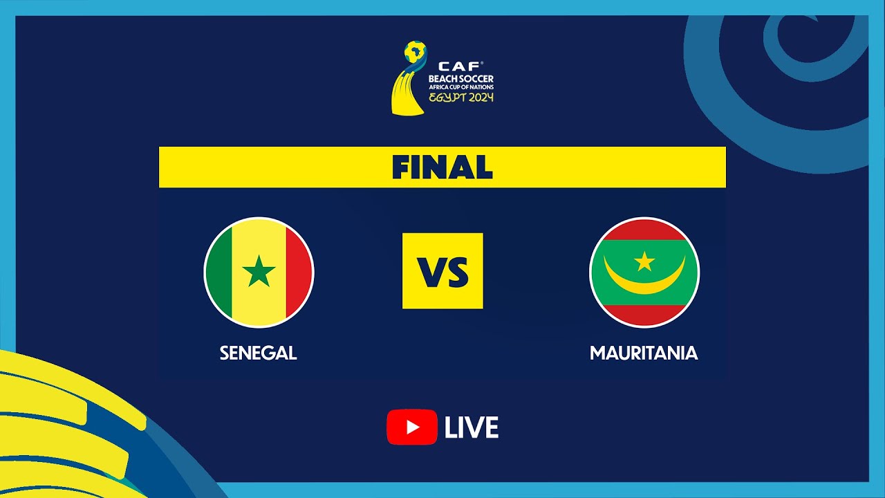 Senegal vs Mauritania : Watch the AFCON Beach Soccer Final LIVE !