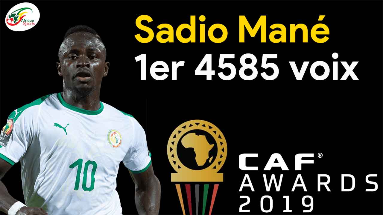 CAF Awards 2019 : Les internautes d’Afrique Sports sacrent Sadio Mané