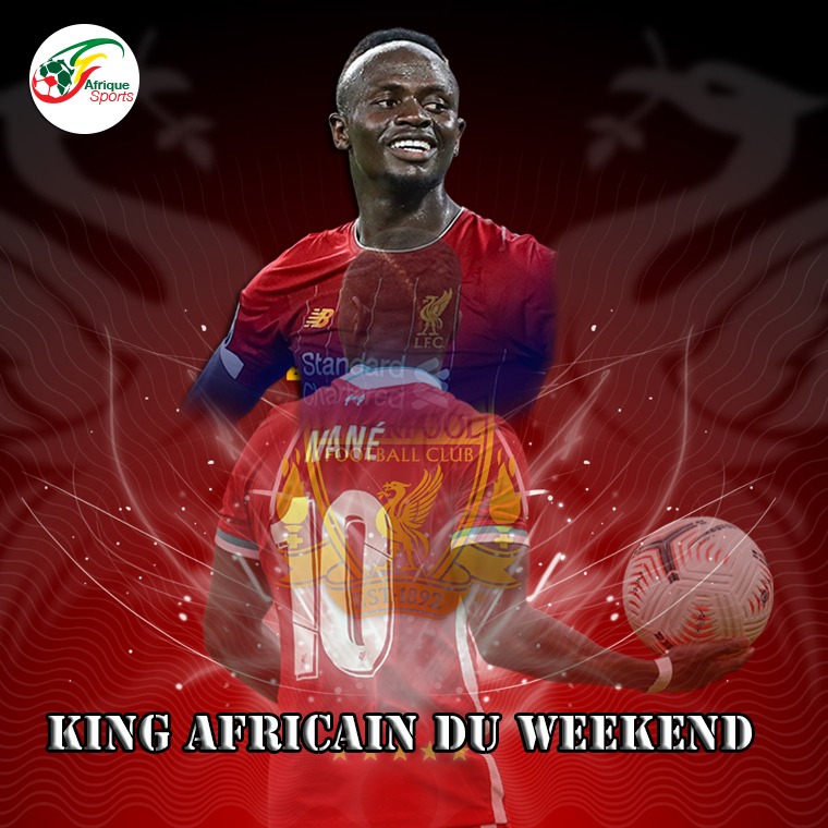 Sadio Mané désigné King africain du week-end !