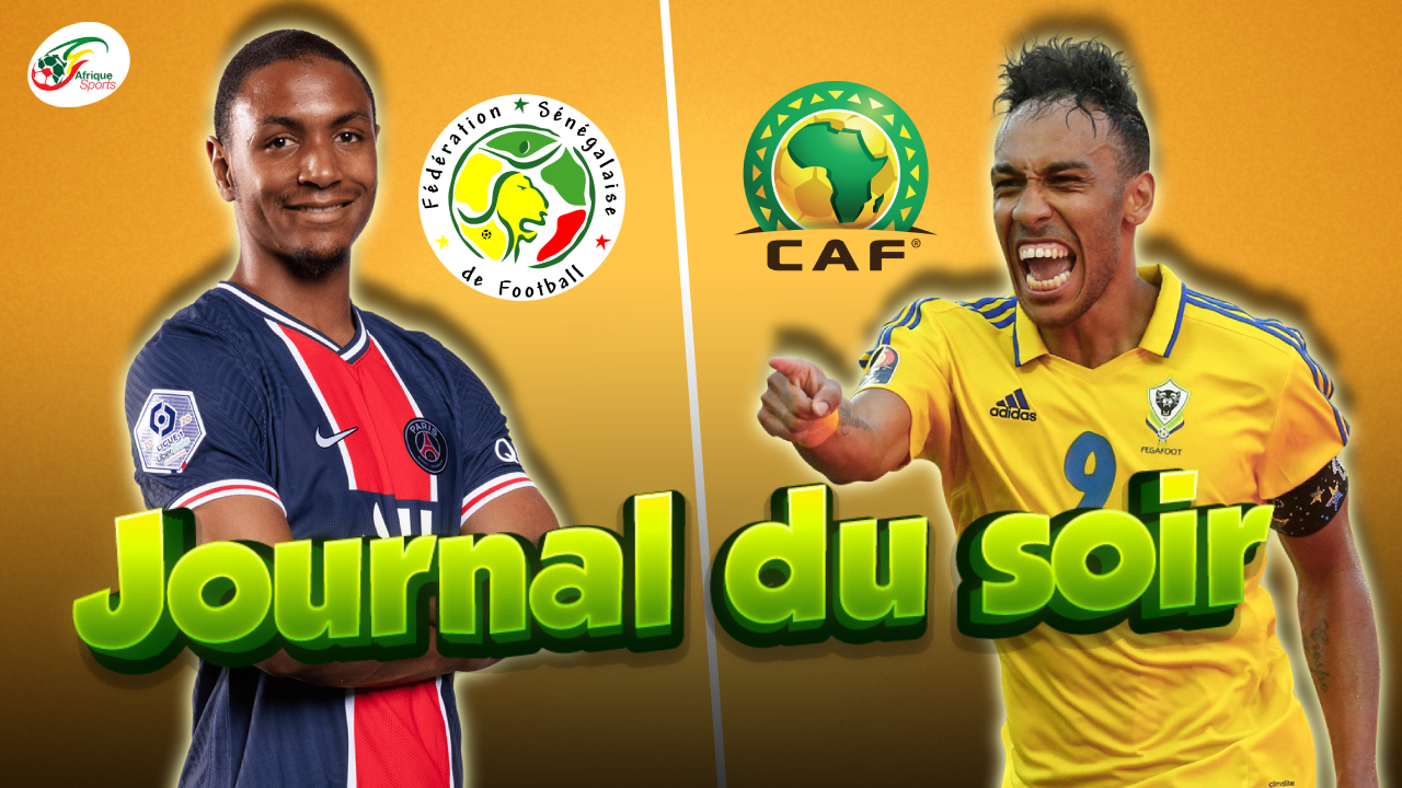 Aubameyang dézingue la CAF…  Abdou Diallo, nouveau renfort du Sénégal ? | Journal du Soir