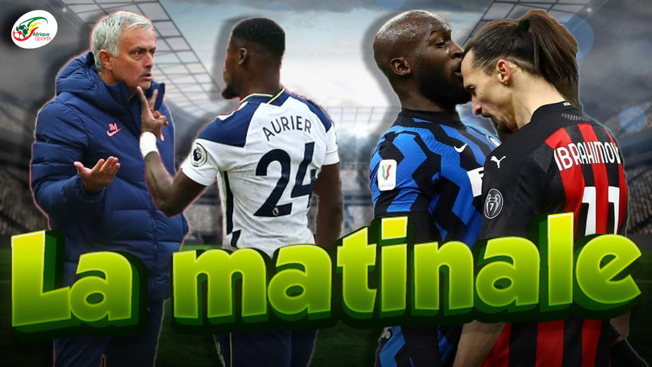 Serge Aurier fâche Jose Mourinho… Ibrahimovic et Lukaku finalement sanctionnés | MATINALE