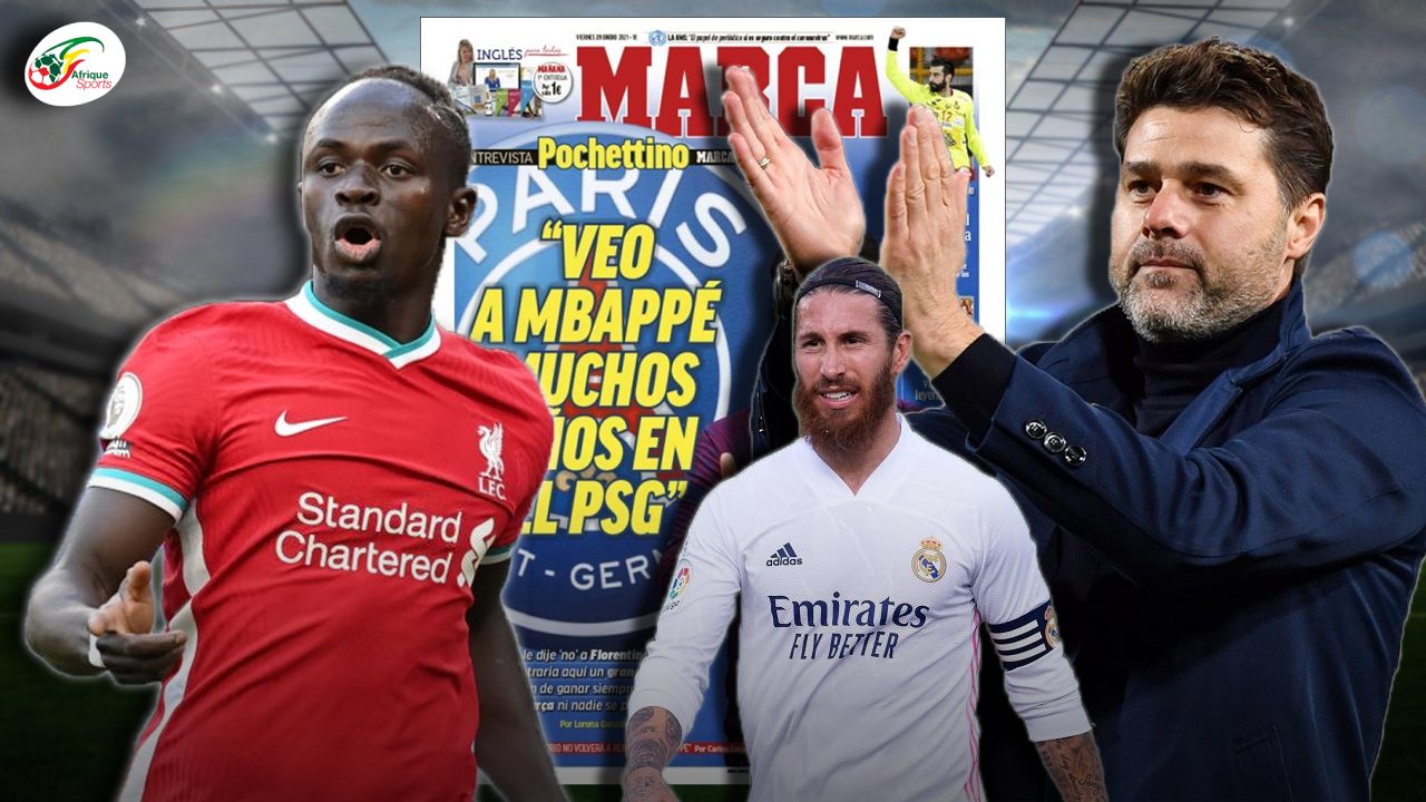Sadio Mané dans le Top 5 historique de Liverpool…Pochettino appelle Ramos | Revue de Presse