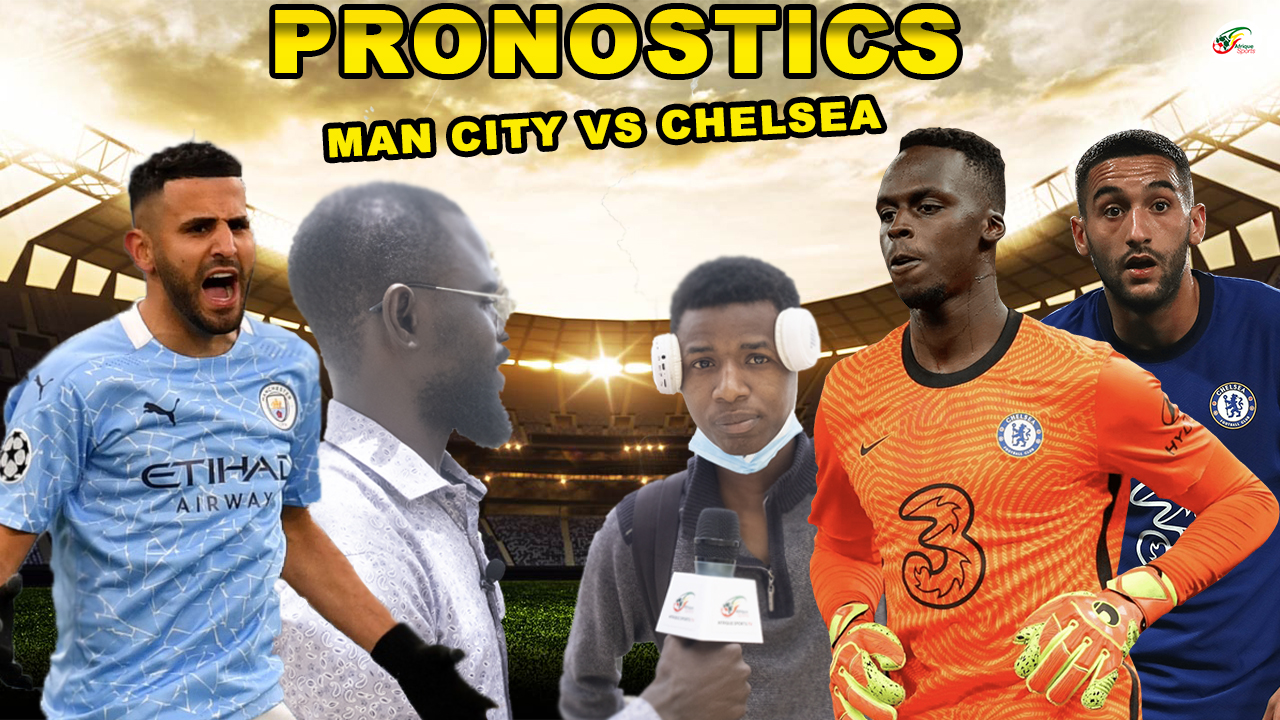 Finale LDC Chelsea vs Man City: Pronostics des supporteurs avec l’enjeu du Ballon d’Or africain !