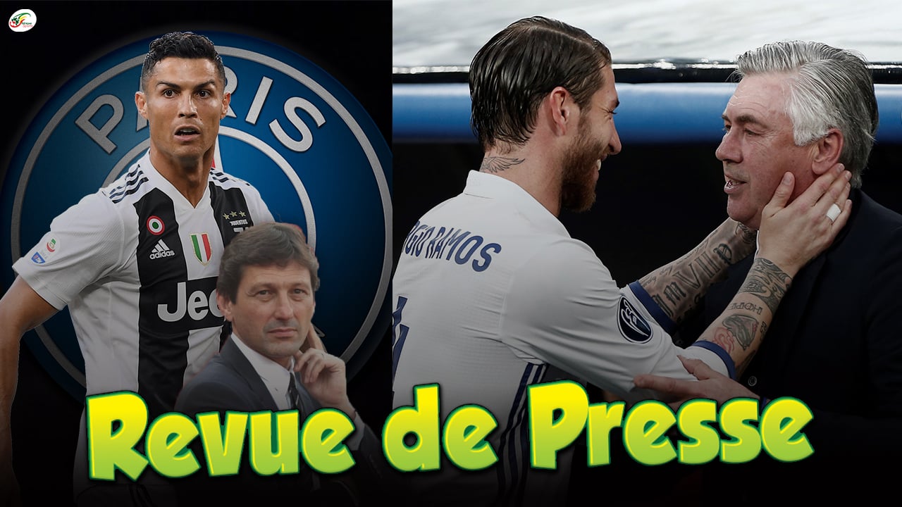Le PSG est en discussion avec Ronaldo… Ancelotti relance le dossier Sergio Ramos ! Revue de presse