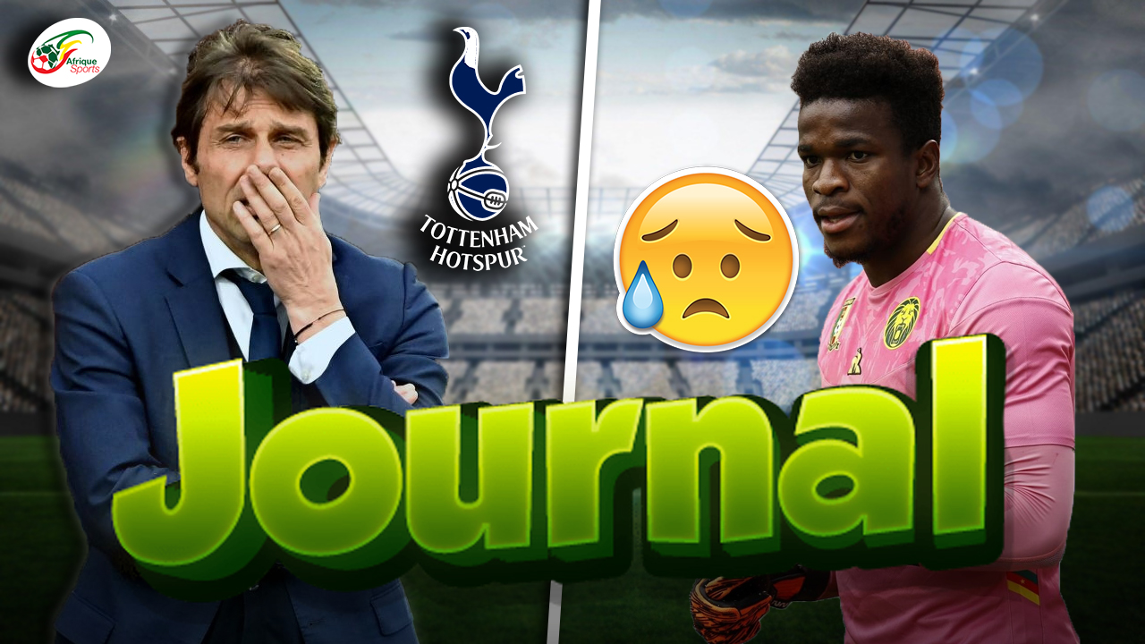 Antonio Conte très proche de Tottenham… Cameroun: La blessure de Fabrice Ondoa qui inquiète !
