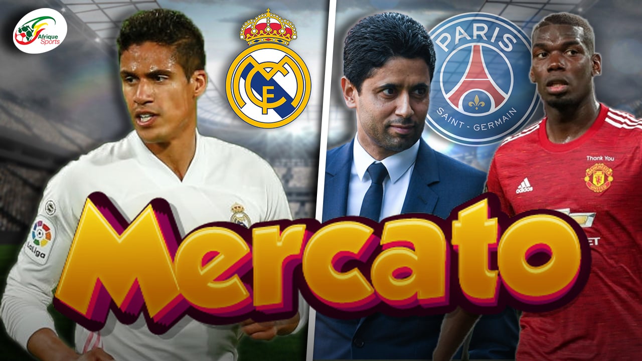 Al-Khelaïfi sur un gros coup avec Paul Pogba.. Le Real Madrid a tranché pour Varane | Mercato