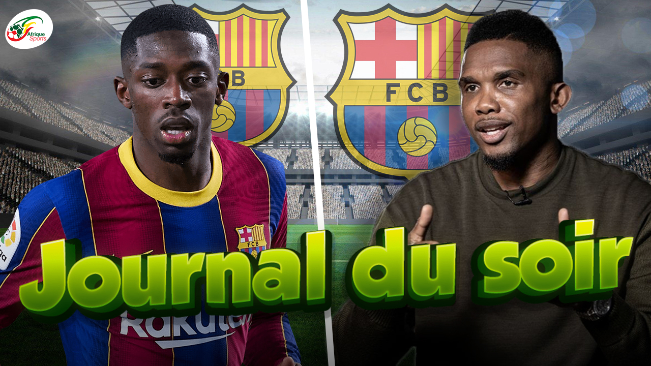 Les vérités de Samuel Eto’o sur le Barça.. Le danger se précise pour Ousmane Dembélé || JDS