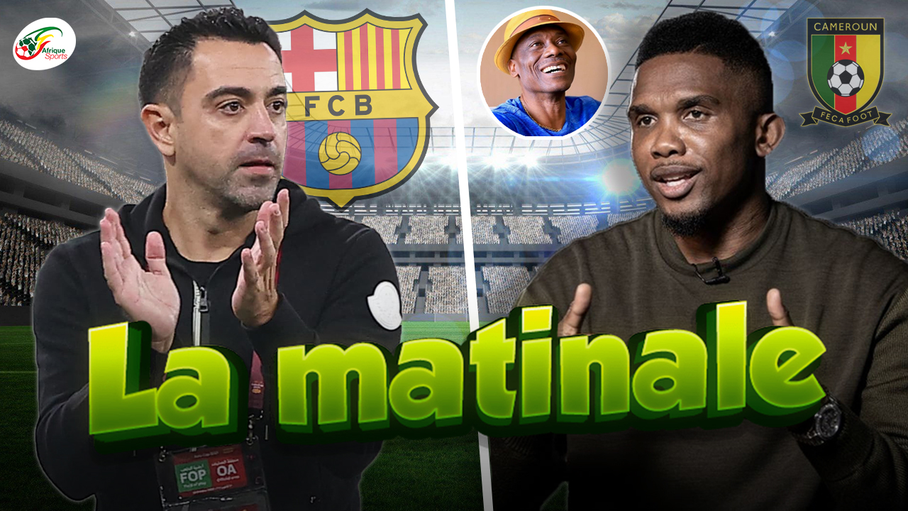 La venue de Xavi au Barça se précise.. Samuel Eto’o lâché par Joseph Antoine Bell | MATINALE