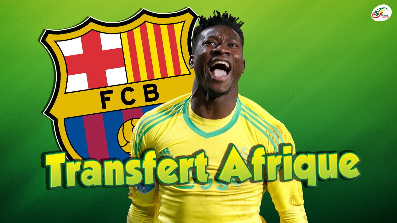 La Folle réponse d’André Onana aux avances du Barça ! Transfert Afrique