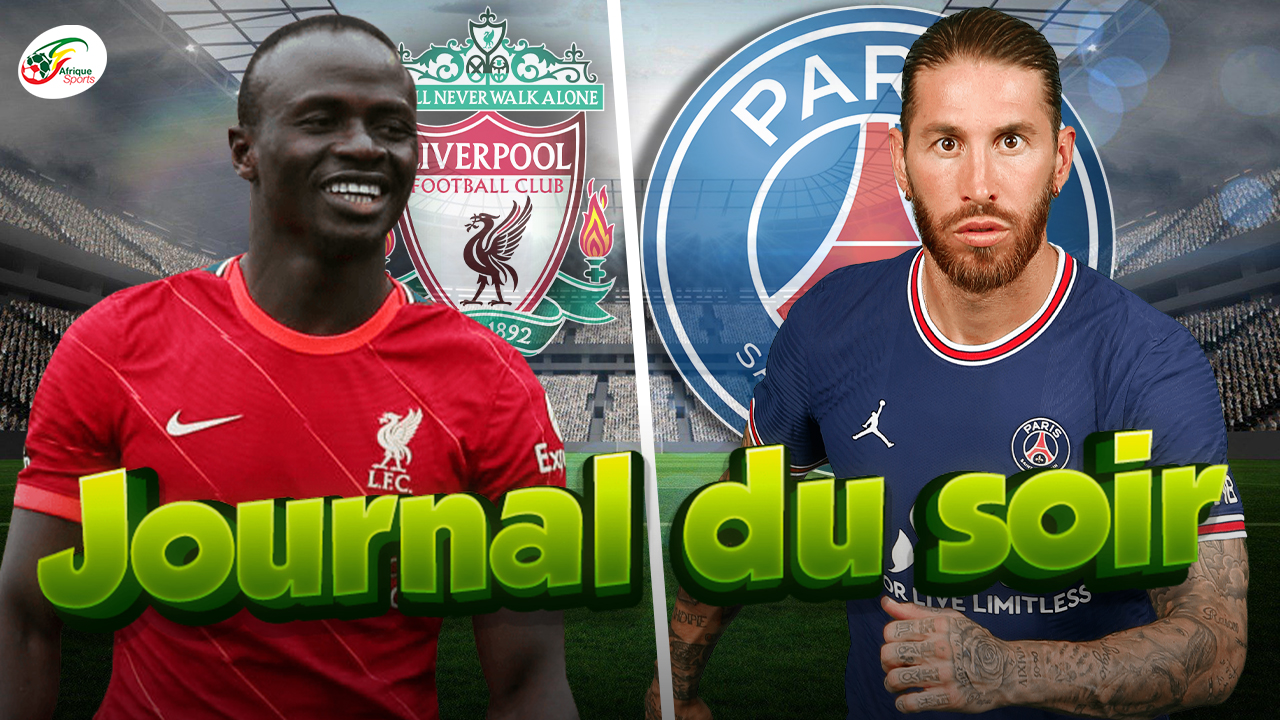 Liverpool va remplacer Sadio Mané… Sergio Ramos craque pour Messi | JDS