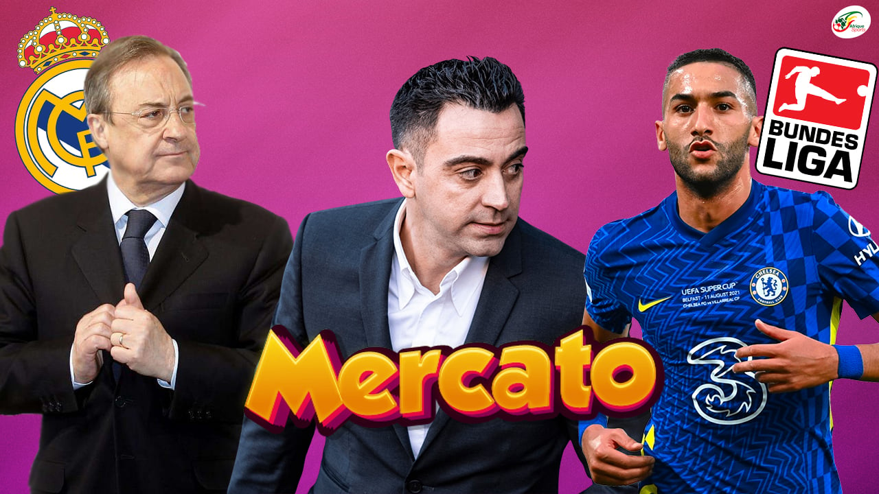 Le Real boucle un gros transfert. Xavi suit 3 joueurs de Chelsea. Ziyech en Bundesliga ?| Mercato