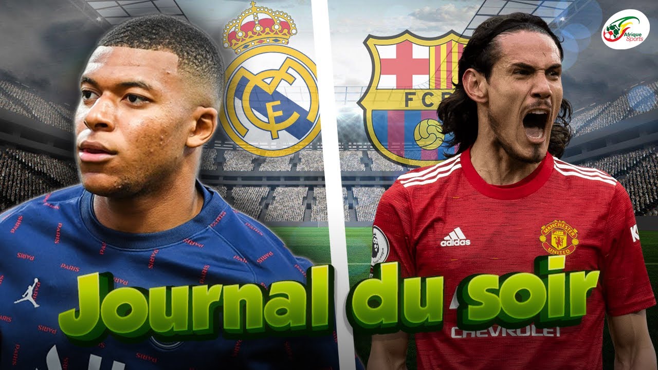 Le grand obstacle pour la signature de Mbappé au Real… Cavani au Barça, ça chauffe ! JDS