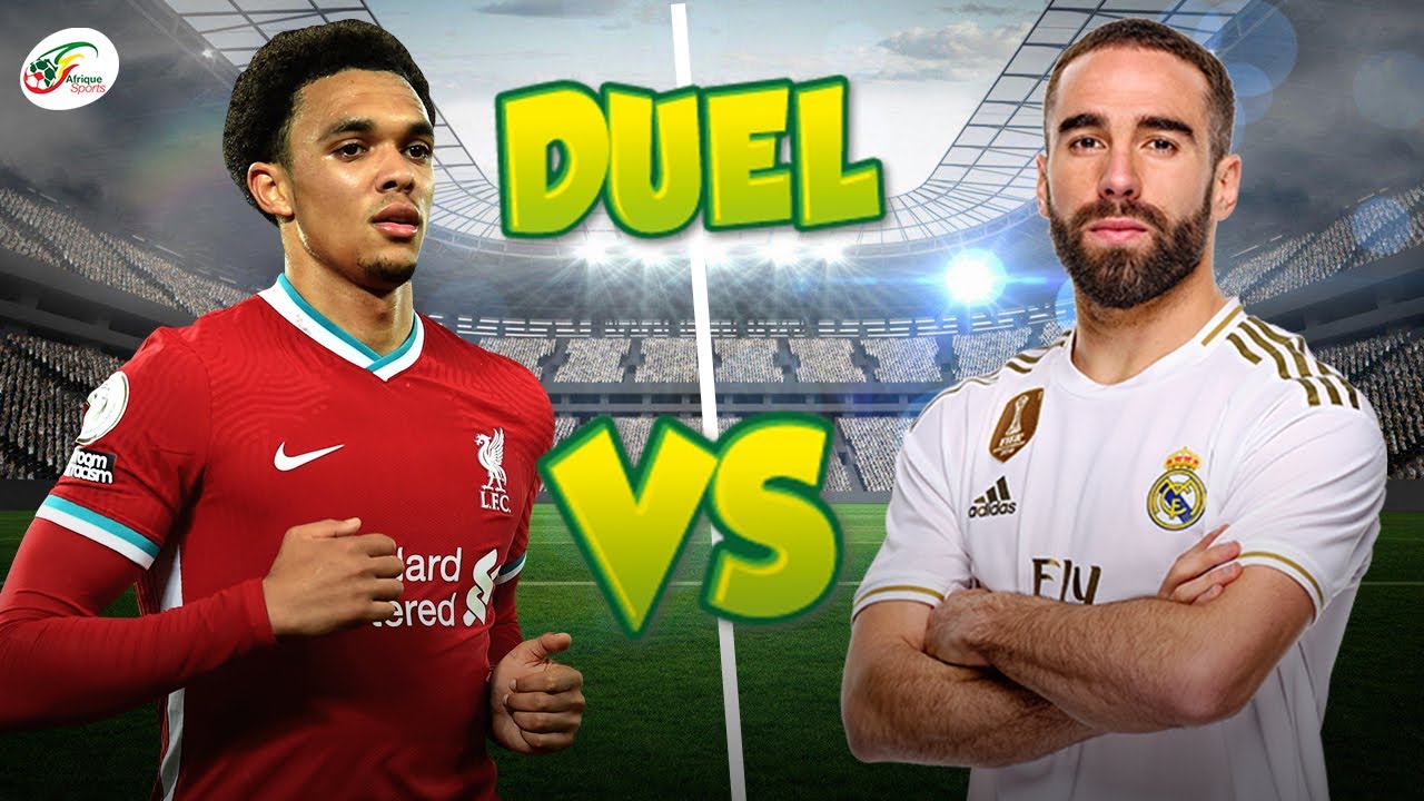 Carvajal vs Alexander-Arnold – qui est le meilleur joueur ?