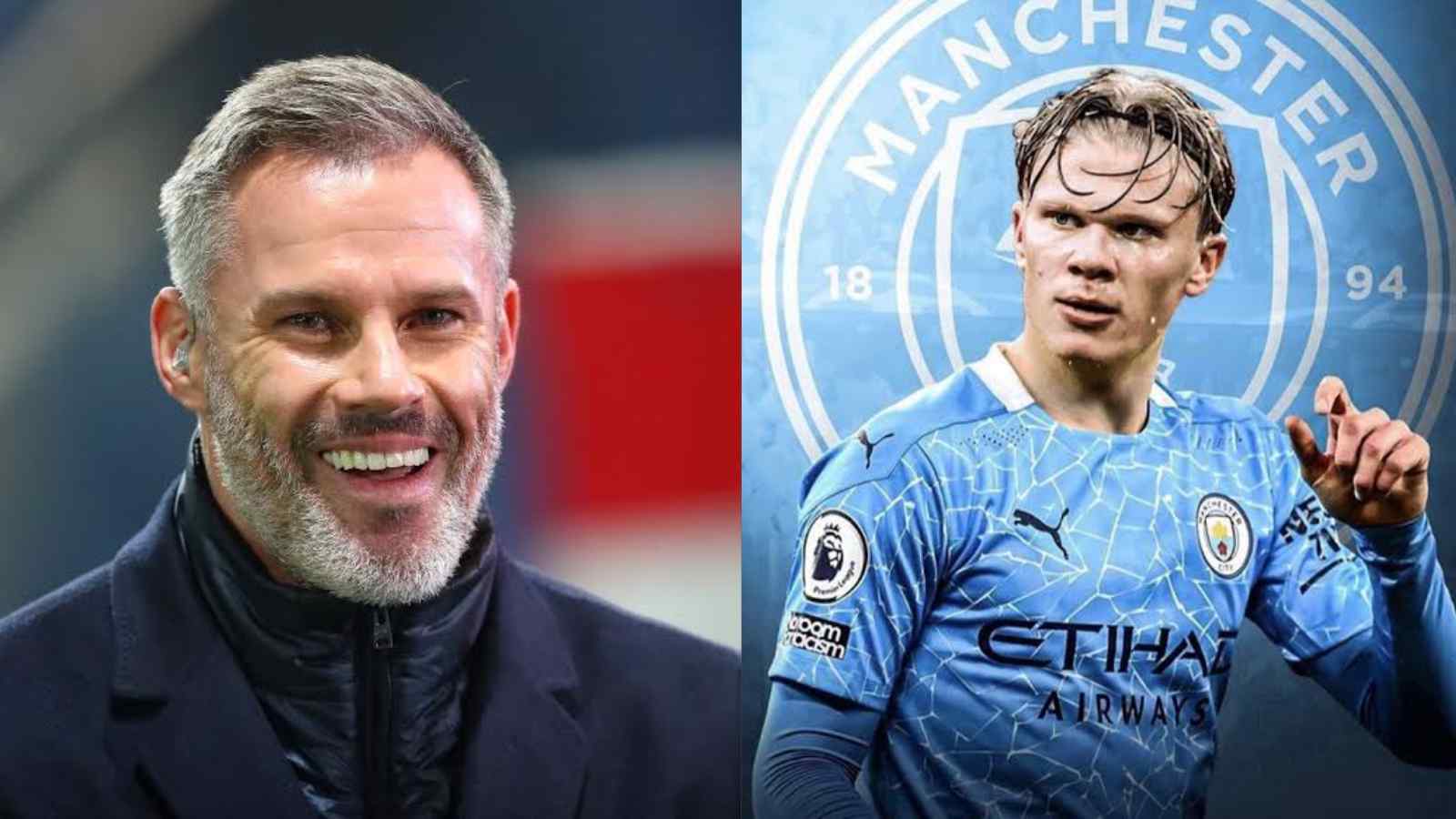 Jamie Carragher donne son verdict sur la signature d’Erling Haaland