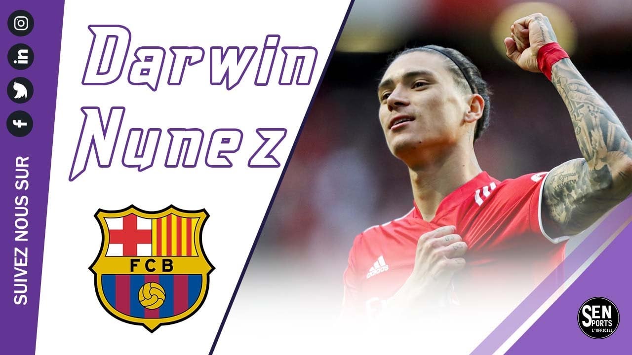 Pourquoi le FC Barcelone a manqué de signer Darwin Nunez pour 8 millions d’euros en 2020