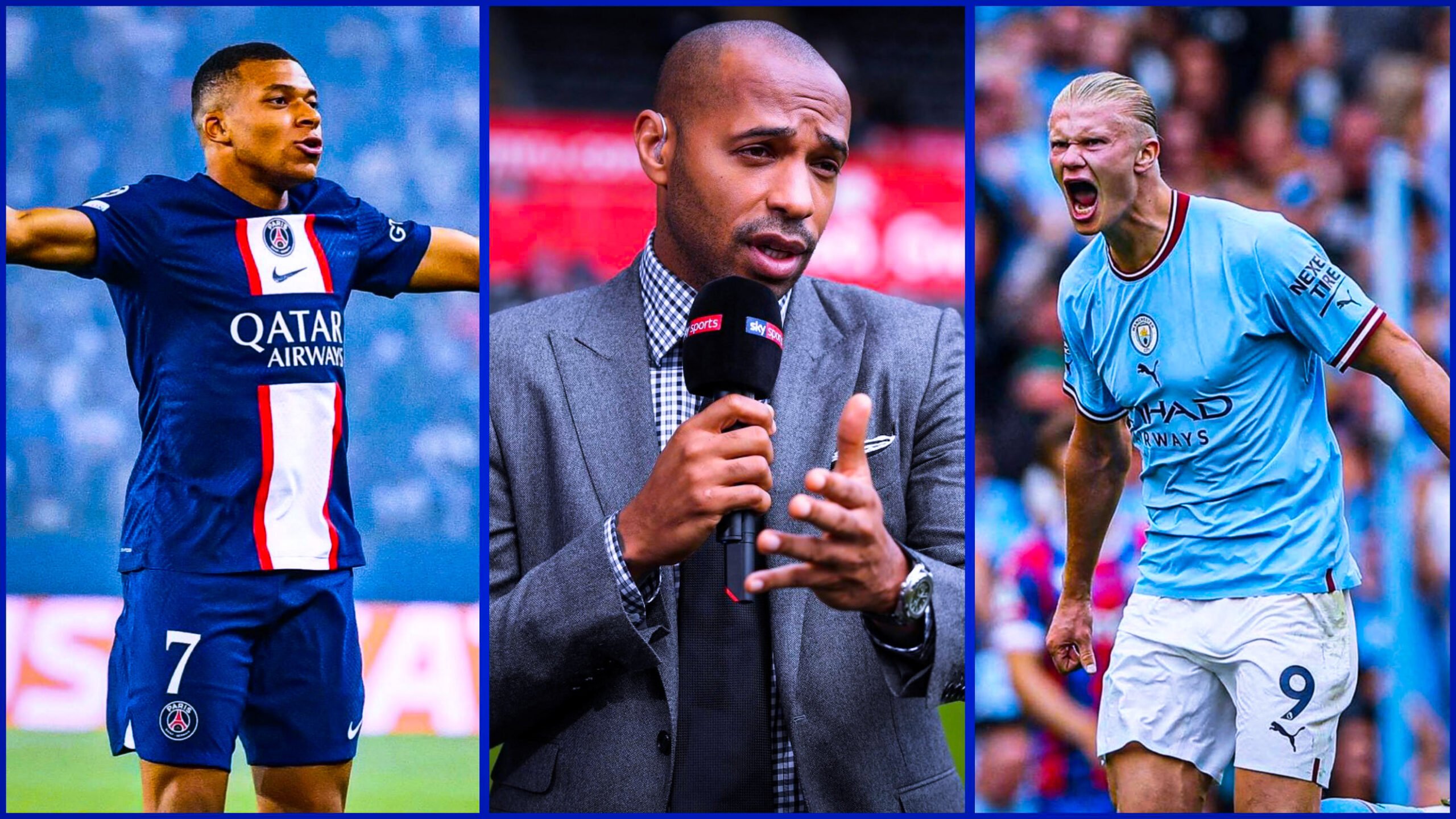 Haaland ou Mbappé ? Thierry Henry ne change pas d’avis et tranche : «Ne les comparer plus»