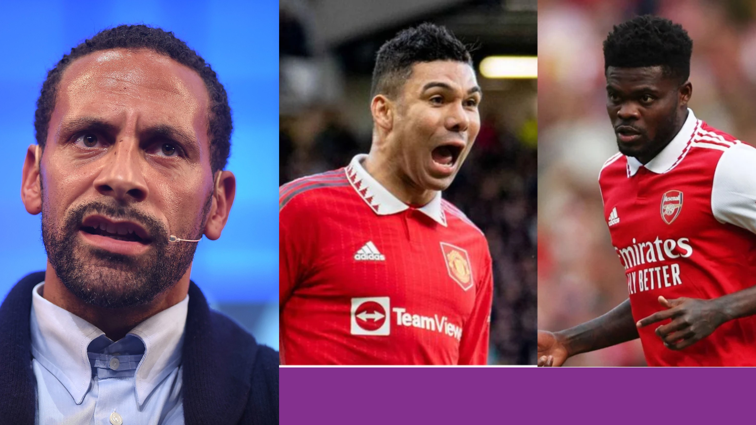 Casemiro vs Partey : Rio Ferdinand se prononce sur le meilleur joueur