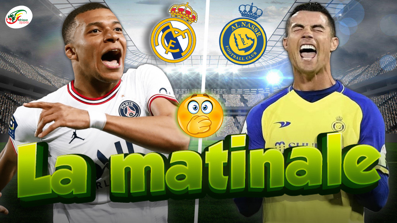 Kylian Mbappé envoie un message surprenant au Real.. Le premier trophée de CR7 à Al-Nassr | MATINALE
