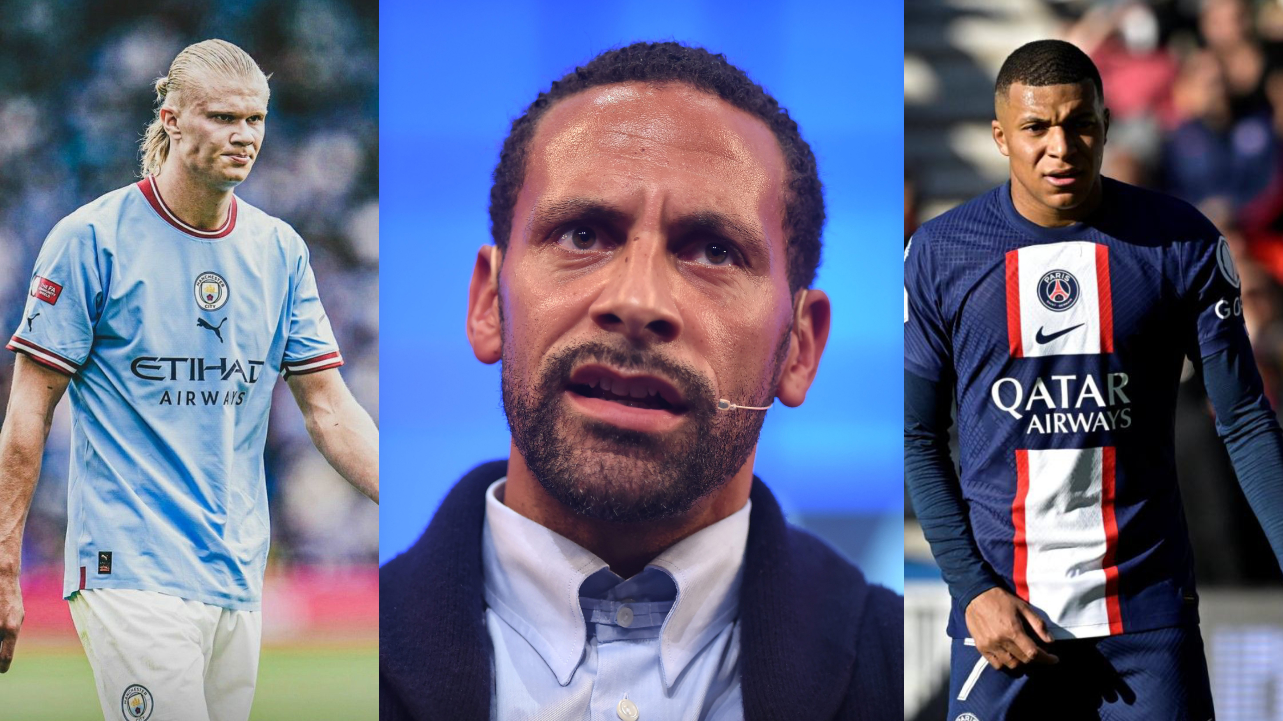 Rio Ferdinand cite 3 attaquants qui se situent juste derrière Haaland et Mbappé