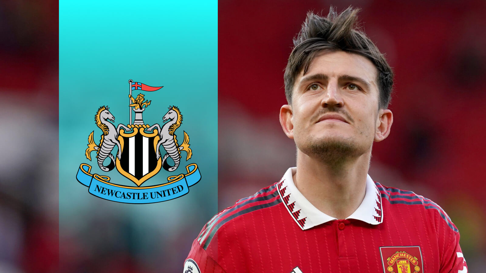 Man Utd donne Newcastle une condition pour signer Maguire