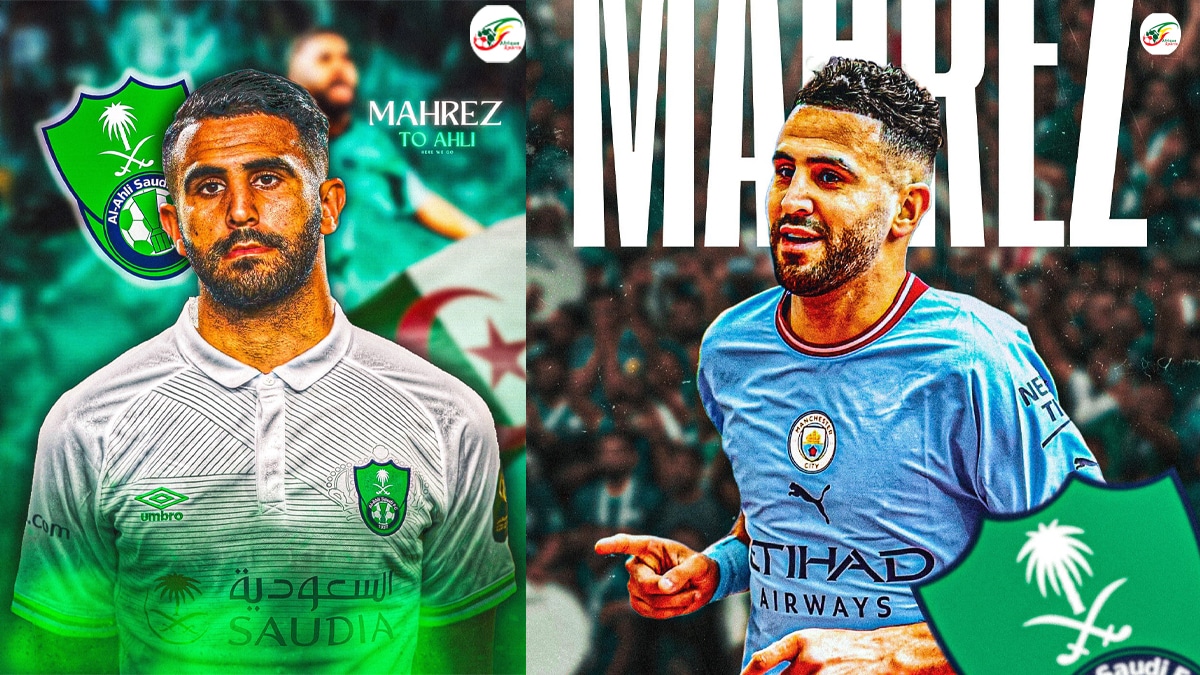 Contrat, salaire… Les chiffres XXL du transfert de Mahrez à Al-Ahli