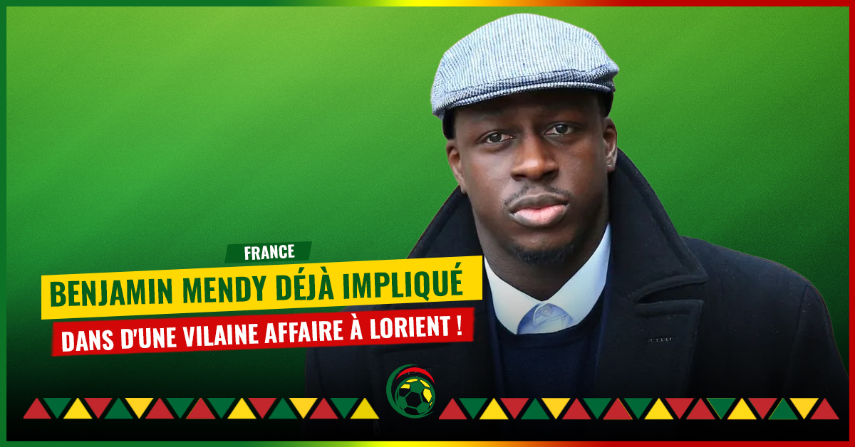 France : Benjamin Mendy déjà impliqué dans une vilaine affaire à Lorient !