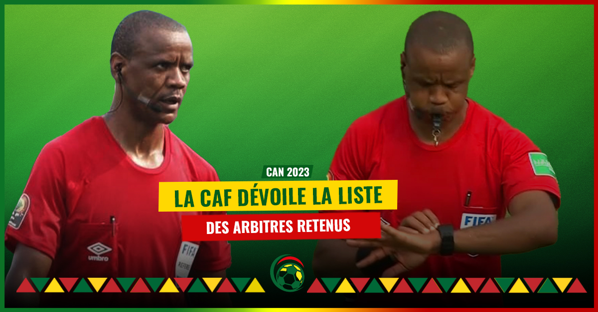 CAN 2023 : La CAF dévoile la liste des arbitres retenus pour la compétition