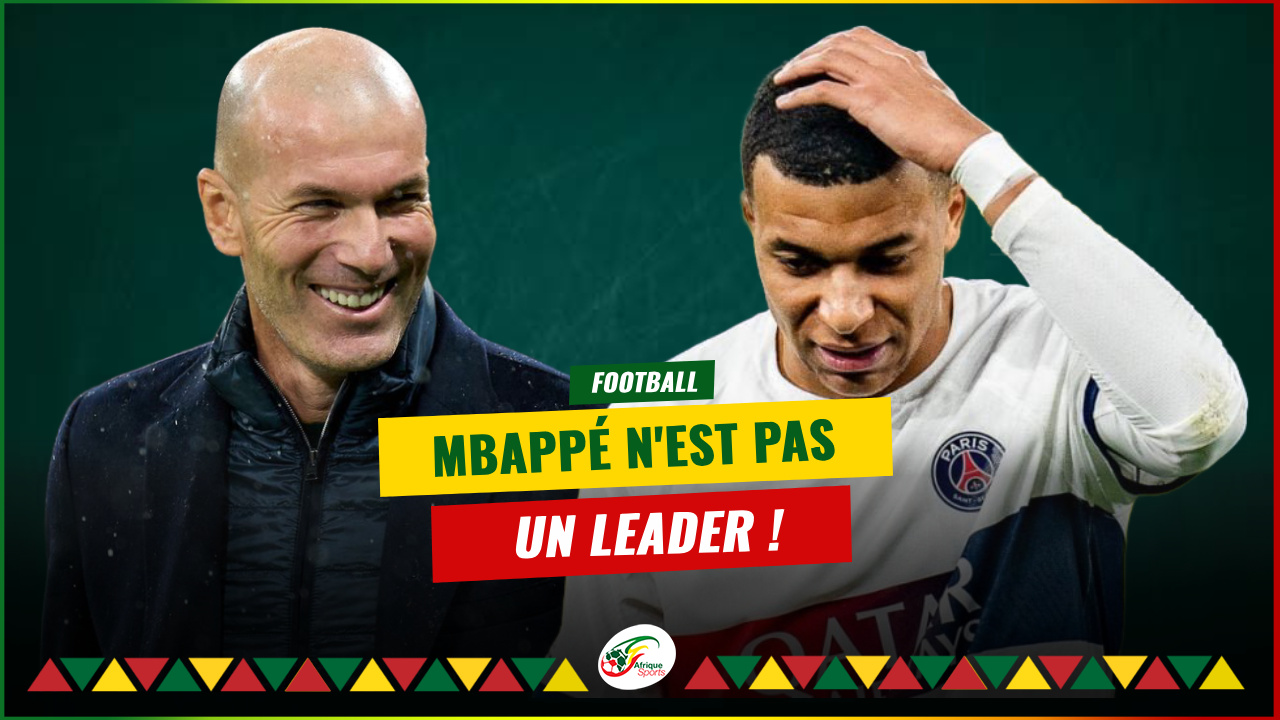 Zidane utilisé pour démonter Mbappé : « Il n’est pas un leader »