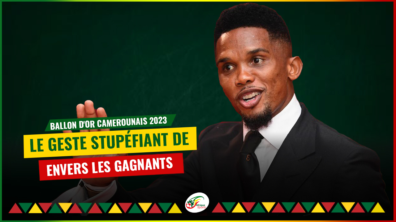 Ballon d’Or Camerounais 2023 : Samuel Eto’o aurait réalisé l’inattendu, le jamais vu !