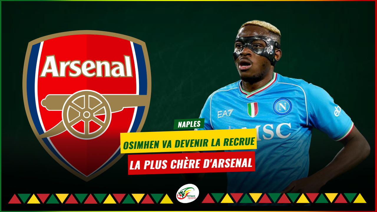 Nigéria : Osimhen bientôt prolongé à Naples, mais Arsenal espère toujours !