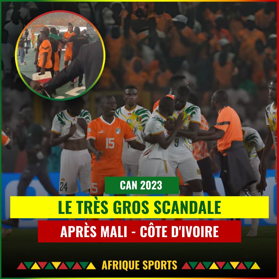 CAN 2023 : Un gros scandale éclate après Mali- Côte d’Ivoire, la CAF va punir !