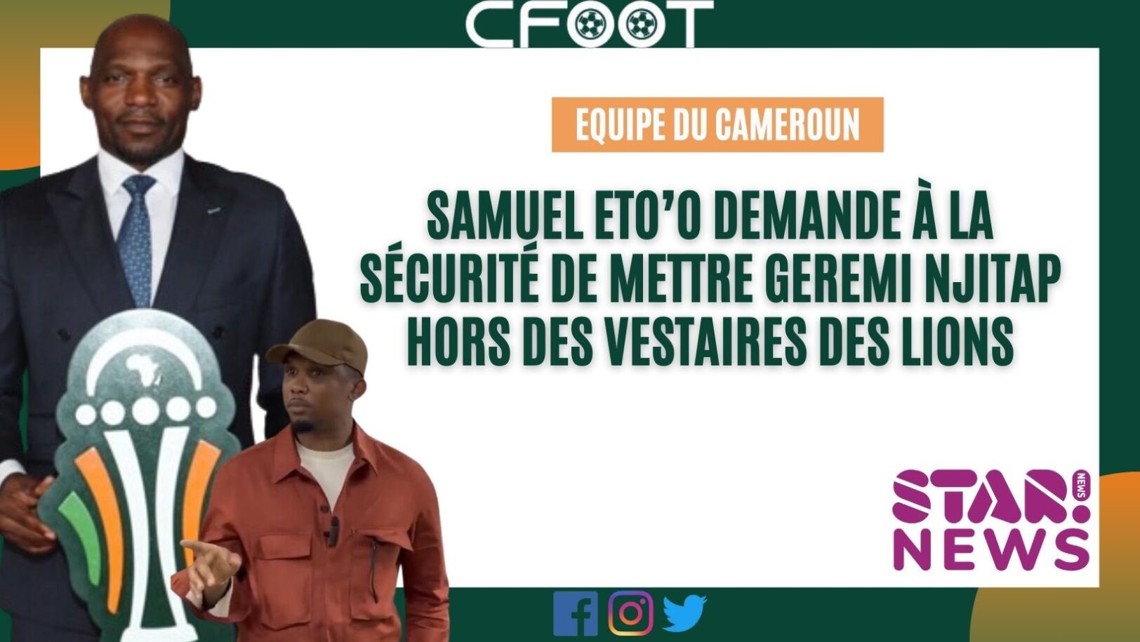 Altercation à la CAN 2023 : Gérémie Njitap enfonce Samuel Eto'o et la FECAFOOT
