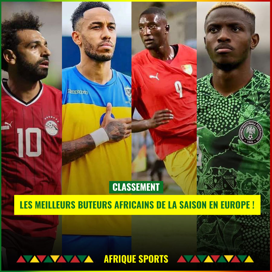  Osimhen 5e, Salah 3e..les meilleurs buteurs africains de la saison