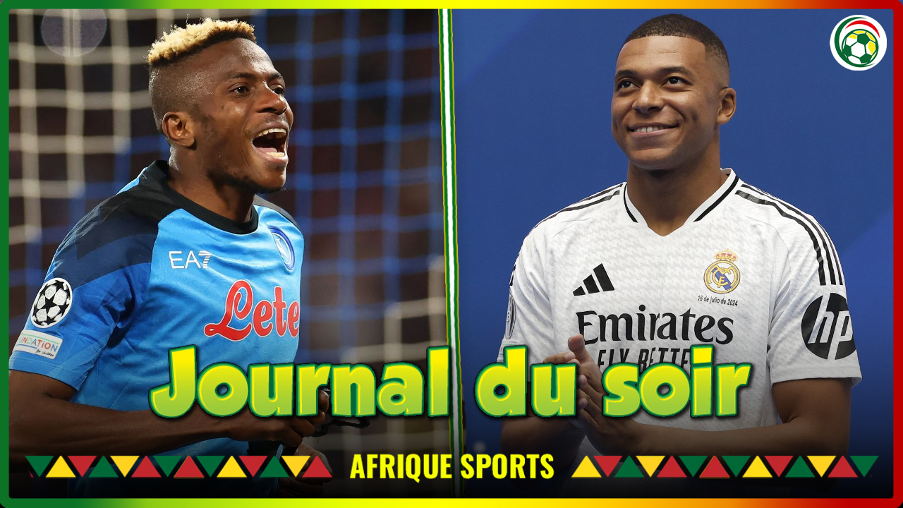 Victor Osimhen relancé en Arabie Saoudite… Kylian Mbappé va bien s’intégrer au Real Madrid