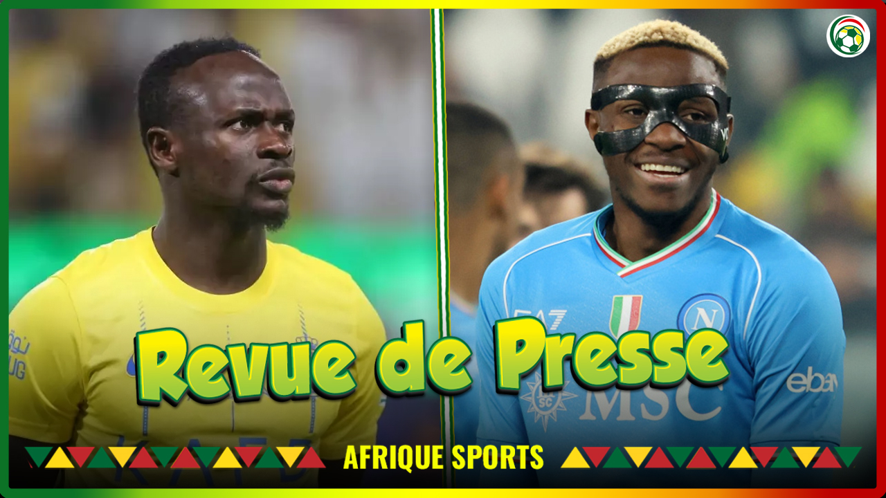 Sadio Mané menacé par un jeune brésilien… Victor Osimhen plaît à Londres